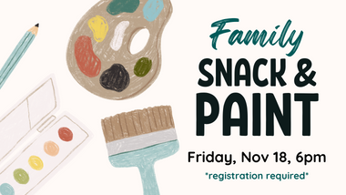 Family Snack & Paint