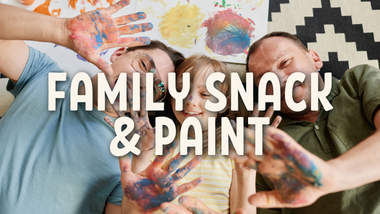 Family Snack & Paint