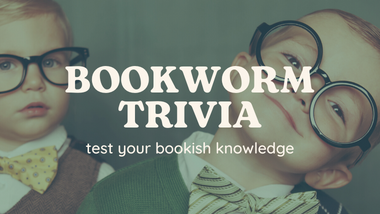 Bookworm Trivia