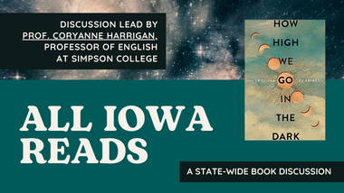 All Iowa Reads with book cover for How Hight We Go in the Dark