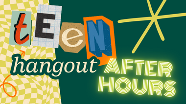 Teen Hangout: After Hours