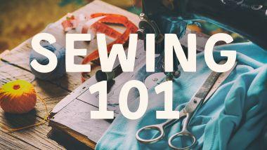 Sewing 101